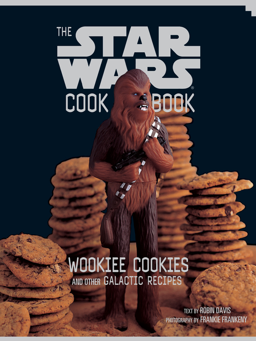 Title details for The Star Wars Cookbook by Robin Davis - Wait list
